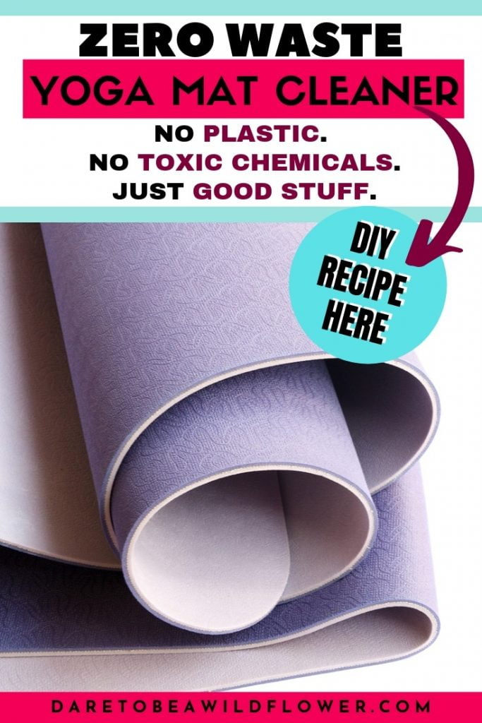 How to Make Your Own DIY Yoga Mat Cleaner 8 zero waste yoga mat cleaner. no plastic. no toxic chemicals. just good stuff. diy recipe here.