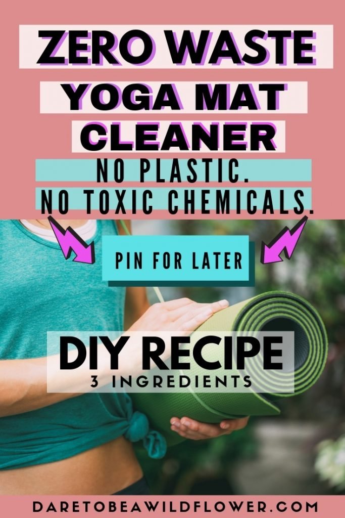 How to Make Your Own DIY Yoga Mat Cleaner 2 zero waste yoga mat cleaner. no plastic. no toxic chemicals. diy recipe.