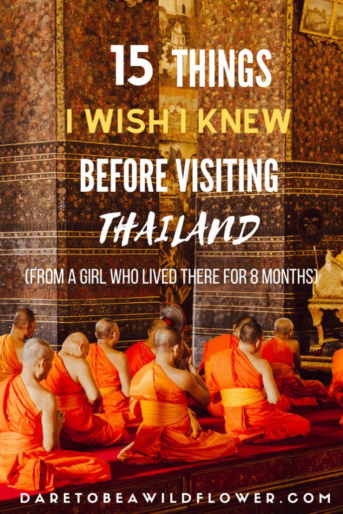 15 Things I Wish Someone Told Me Before Traveling to Thailand 10 15 things I wish I knew before visiting Thailand (from a girl who lived there for 8 months).