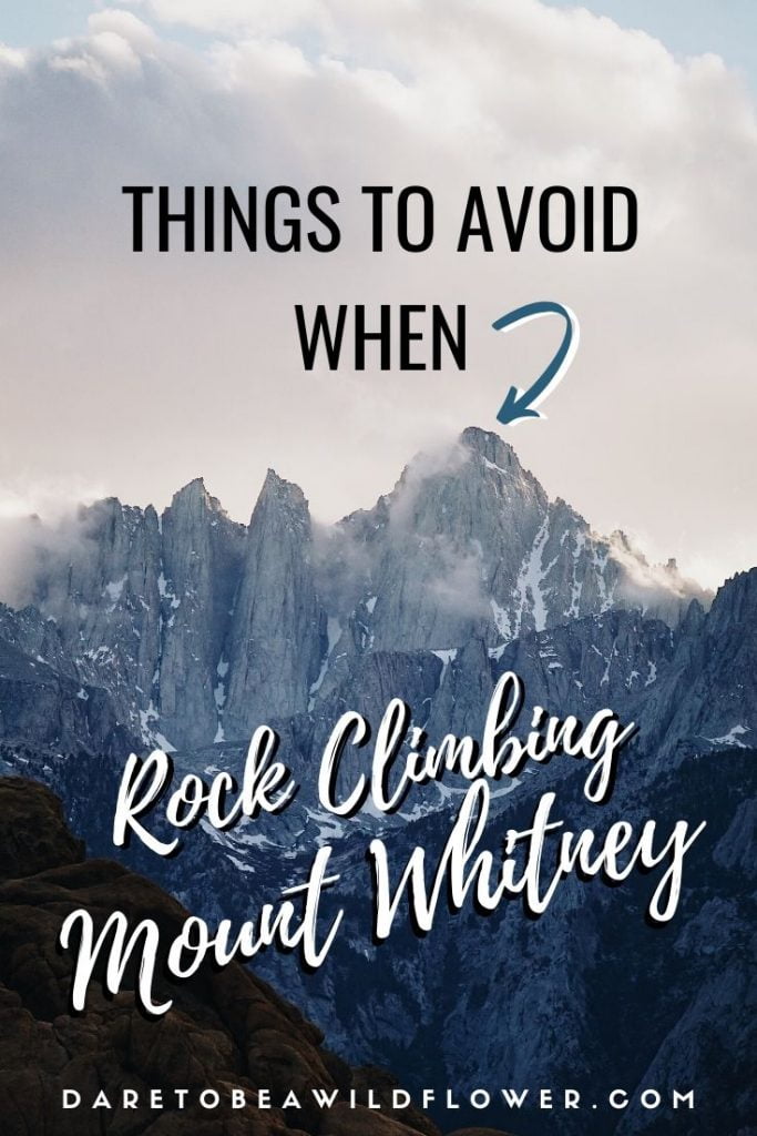 Things To Avoid When Rock Climbing Mount Whitney 1 rock climbing Mount Whitney