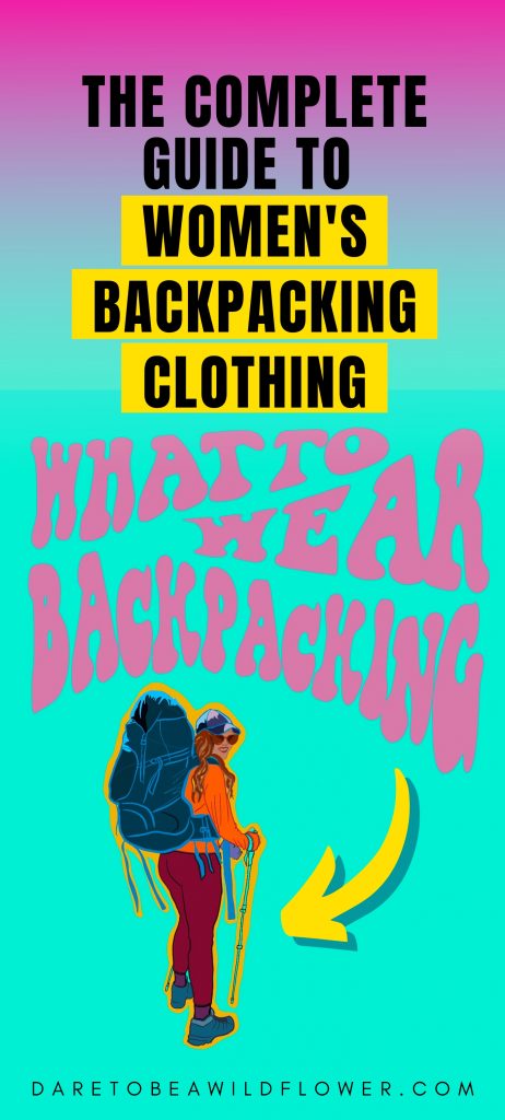 Best Hiking & Backpacking Clothes For Women 87 The Complete Guide To Women's Backpacking Clothing
