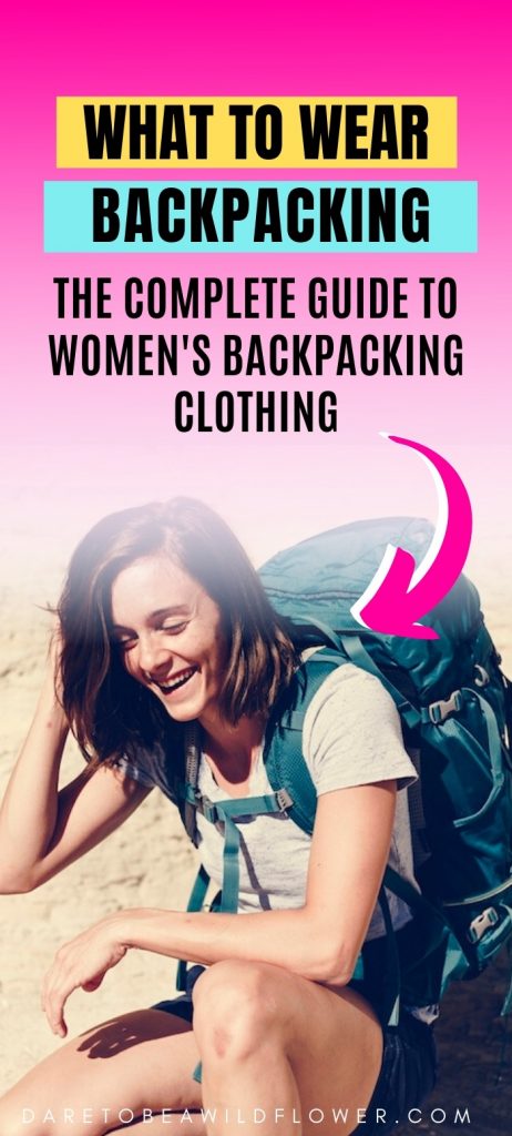 Best Hiking & Backpacking Clothes For Women 85 What To Wear Backpacking: The Complete Guide To Women's Backpacking Clothing