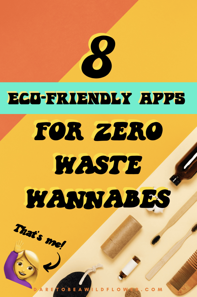 8 Best Sustainable Apps for Zero Waste Wannabes 16 Eco Friendly Apps for Zero Waste Wannabees