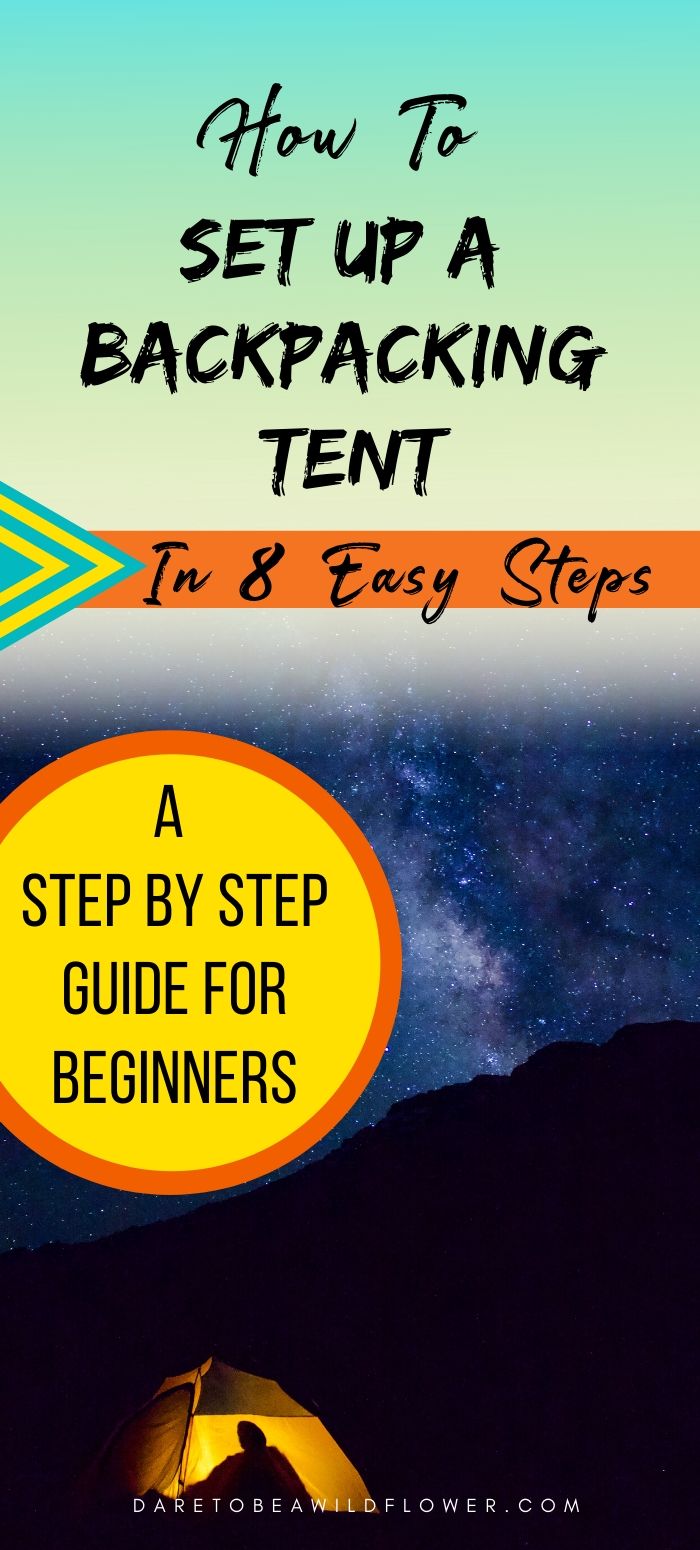 How To Put Up a Backpacking Tent By Yourself: 8 Easy Steps